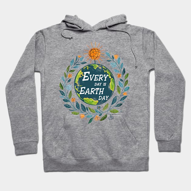 Every day is Earth Day Hoodie by MZeeDesigns